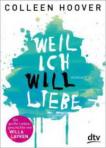 weil-ich-will-liebe-colleen-hoover
